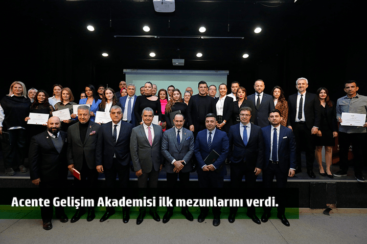 Acente Gelişim Akademisi İlk Mezunlarını Verdi