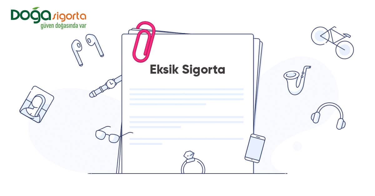 Eksik Sigorta Nedir? Görsel