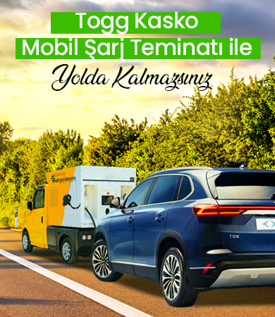 TOGG Kasko Mobil Şarj Teminatı